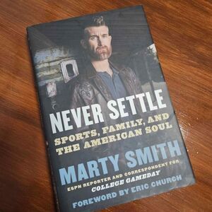 Never Settle ESPN Marty Smith Book